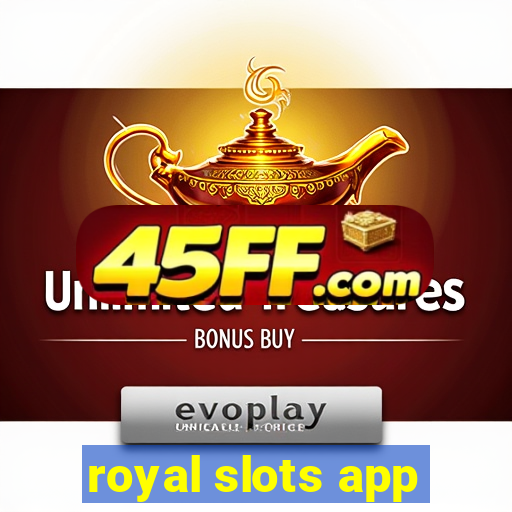 royal slots app